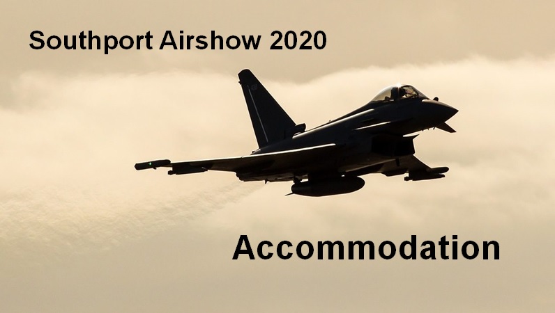 Southport Airshow – 11th to 13th September 2020 Accommodation